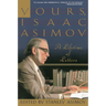 Yours, Isaac Asimov: A Lifetime of Letters