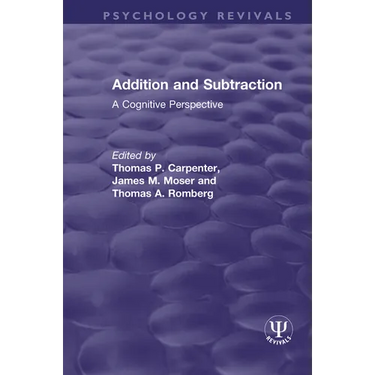 Addition and Subtraction: A Cognitive Perspective