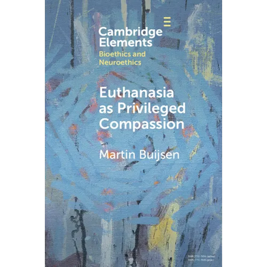 Euthanasia as Privileged Compassion