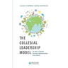 The Collegial Leadership Model: Six Basic Elements for Agile Organisational Development