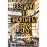 Best Way to Implement 5S