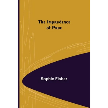 The Imprudence of Prue