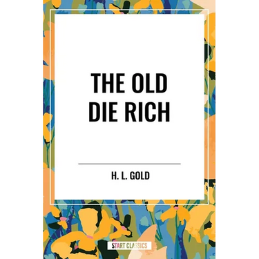 Old Die Rich