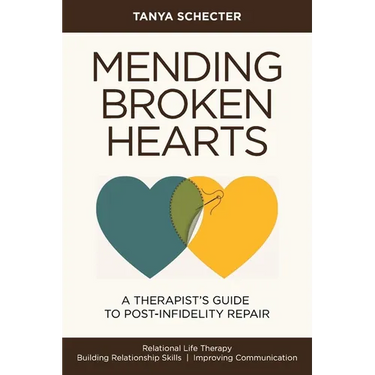 Mending Broken Hearts: A Therapist's Guide to Post-Infidelity Repair