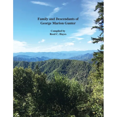 Family and Descendants of George Marion Gunter