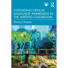 Cultivating Critical Language Awareness in the Writing Classroom