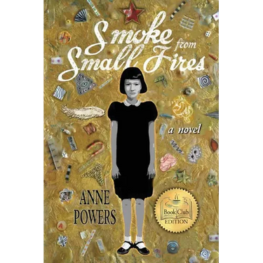 Smoke from Small Fires: Book Club Edition