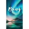 Being