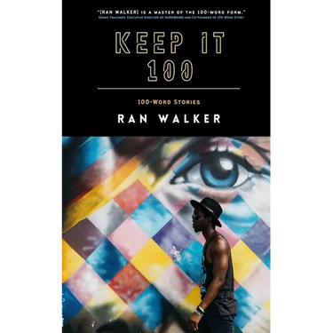 Keep It 100: 100-Word Stories