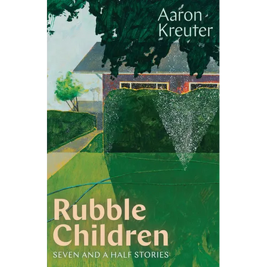 Rubble Children: Seven and a Half Stories