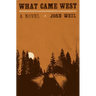 What Came West