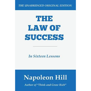 The Law of Success: In Sixteen Lessons