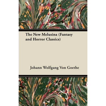 The New Melusina (Fantasy and Horror Classics)