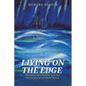 Living on the Edge