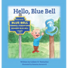 Hello, Blue Bell