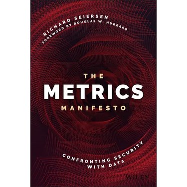 The Metrics Manifesto: Confronting Security with Data