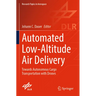 Automated Low-Altitude Air Delivery: Towards Autonomous Cargo Transportation with Drones