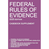 Federal Rules of Evidence; 2025 Edition (Casebook Supplement): With Advisory Committee notes, Rule 502 explanatory note, internal cross-references, qu