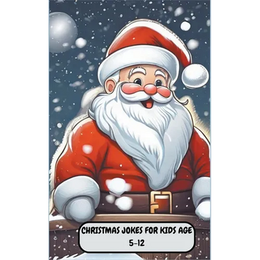 Christmas Jokes For Kids Age 5-12