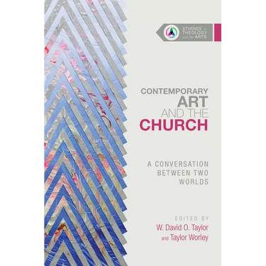 Contemporary Art and the Church: A Conversation Between Two Worlds