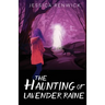 The Haunting of Lavender Raine