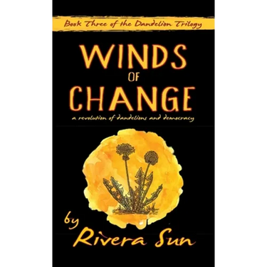 Winds of Change: - a revolution of dandelions and democracy -