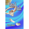 Don't Ask