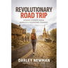 Revolutionary Road Trip: Hidden Stories from America's Founding Journey