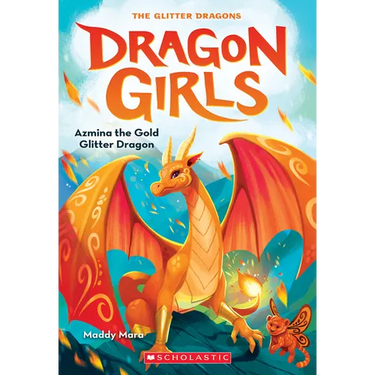 Azmina the Gold Glitter Dragon (Dragon Girls #1): Volume 1