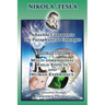 Nikola Tesla: Afterlife Comments on Paraphysical Concepts: Volume Three, Multi-dimensional Field Effects and Human Experience