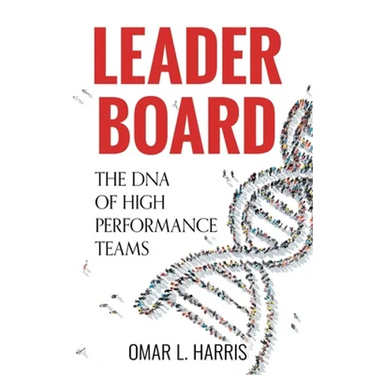 Leader Board: The DNA of High Performance Teams