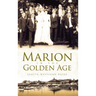 Marion in the Golden Age