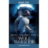 Project Bloodborn - Book 4 WOLF WARRIOR