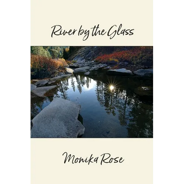 River by the Glass: A Collection of Poems