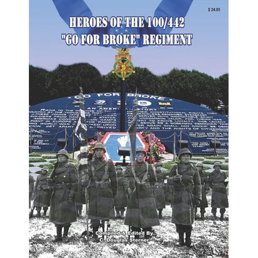 Heroes of the 100/442 Go For Broke Regiment