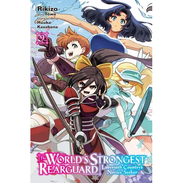 The World's Strongest Rearguard: Labyrinth Country's Novice Seeker, Vol. 9 (Manga)