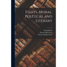 Essays, Moral, Political and Literary; 1