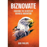 Biznovate: Cracking the Secrets of Business Innovation