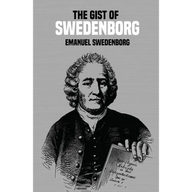 The Gist of Swedenborg