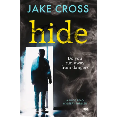 Hide: A Must Read Mystery Thriller