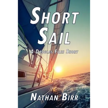 Short Sail - A Douglas Files Short