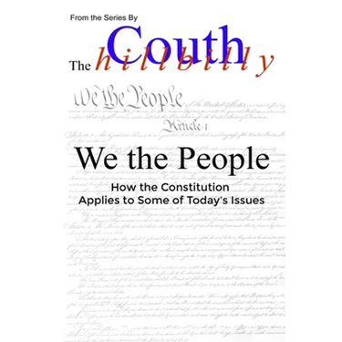 We the People: How the Constitution Applies to Today's Issues