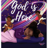 God is Here