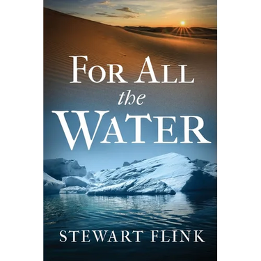 For All the Water
