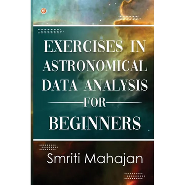 Exercises in Astronomical Data Analysis for Beginners