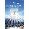 A New Pentecost for a Starving World! Final Edition
