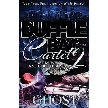Duffle Bag Cartel 2: Fast Money and Cold Hearts
