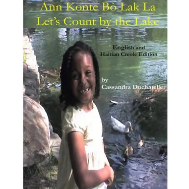 Ann Konte Bò Lak La / Let's Count by the Lake: English / Haitian Creole Edition