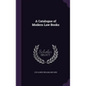 A Catalogue of Modern Law Books