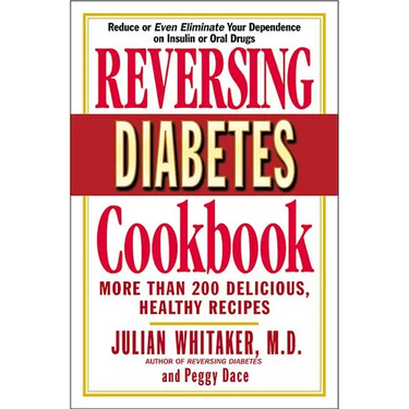 Reversing Diabetes Cookbook: More Than 200 Delicious, Healthy Recipes